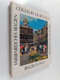 Belgium colour - Couleurs de Belgique - Belgish palet - Farbenreiches Belgien