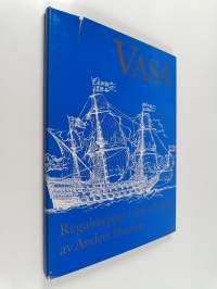 Vasa : regalskeppet i ord och bild