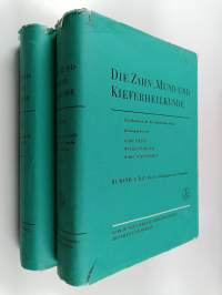 Die Zahn-, Mund-und kieferheilkunde : Ein handbuch für die zahnärztliche Praxis III Band, 1-2. teil