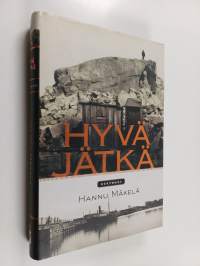 Hyvä jätkä : kertomus