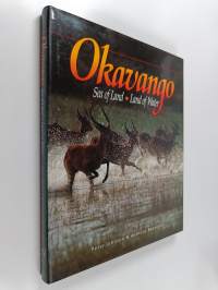Okavango - Sea of Land, Land of Water