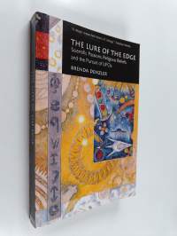 The lure of the edge : scientific passions, religious beliefs, and the pursuit of UFOs