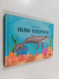 Valaan kertomuksia