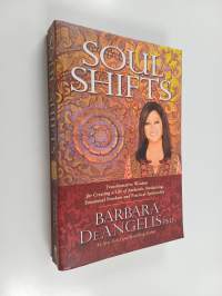 Soul Shifts - Transformative Wisdom for Creating a Life of Authentic Awakening, Emotional Freedom &amp; Practical Spirituality