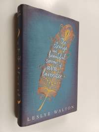 The strange and beautiful sorrows of Ava Lavender