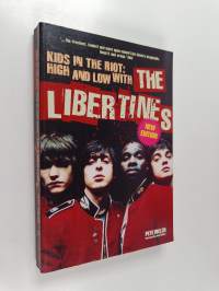 Kids in the Riot - High and Low with the Libertines