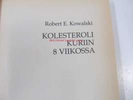 Kolesteroli kuriin 8 viikossa