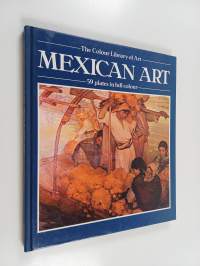 Mexican Art : The Colour Library of Art