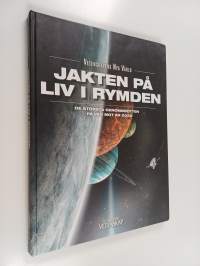 Jakten på liv i rymden : De största genombrotten - på väg mot år 2050