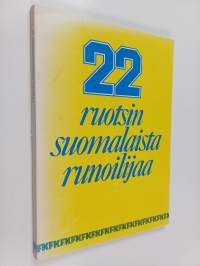 22 ruotsinsuomalaista runoilijaa