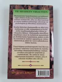 Shamanismin salaisuudet : sisälläsi olevan hengen voiman löytäminen