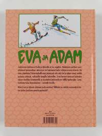 Eva ja Adam : hanget korkeat nietokset
