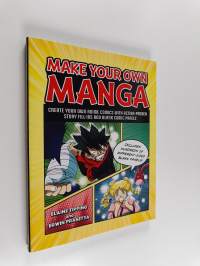 Make Your Own Manga - Create Your Own Anime Comics with Action-Packed Story Fill-Ins and Blank Comic Panels