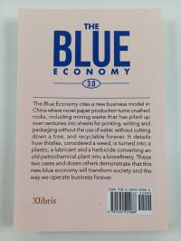 The Blue Economy 3.0 - The Marriage of Science, Innovation and Entrepreneurship Creates a New Business Model that Transforms Society