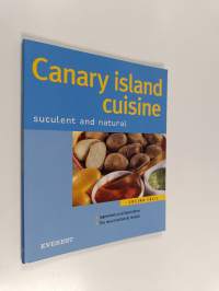 Canary Island Cuisine - Suculent and Natural