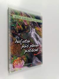 Huljutan pois päivien pistiäiset