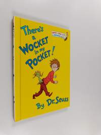There&#039;s a wocket in my pocket!