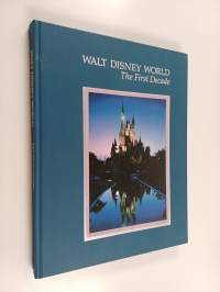 Walt Disney World - The First Decade