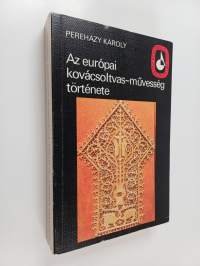 Az európai kovácsoltvas-müvesség története