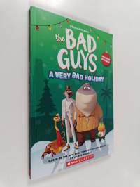 DreamWorks the Bad Guys: A Very Bad Holiday Novelization