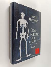 Fem portar till helvetet : Roman