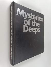 Mysteries of the Deeps : From the Depths of Lake Baikal to the Ocean Floor