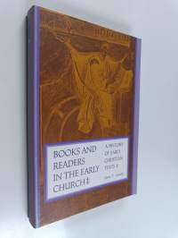 Books and readers in the early church : a history of early Christian texts