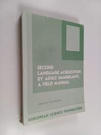 Second language acquisition by adult immigrants : a field manual