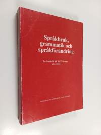 Språkbruk, grammatik och språkförändring : en festskrift till Ulf Teleman 13.1.1994