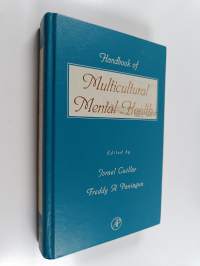Handbook of multicultural mental health : assessment and treatment of diverse populations