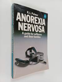 Anorexia nervosa : a guide for sufferers and their families