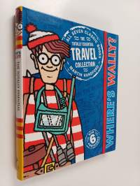 Where&#039;s Wally? : The totally essential travel collection