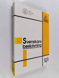Svenskans beskrivning 21 : förhandlingar vid Tjugoförsta sammankomsten för svenskans beskrivning : Helsingfors den 11-12 maj 1995