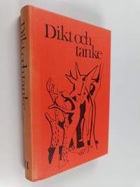 Dikt och tanke : Litteratururval för gymnasiet av Gunnar Tideström och Bernhard Tarschys. III