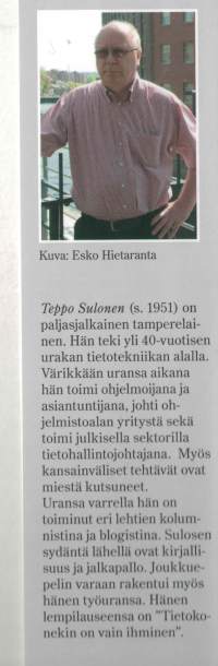 Hiirimatto/ Seppo Sulonen.. Eläkkeelle siirryttyään Teppo Sulonen kokosi omakohtaisia kokemuksia tietokone alalta. Löytyy faktasta fiktioon,huumorilla höystäen
