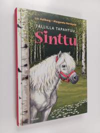 Tallilla tapahtuu, Sinttu