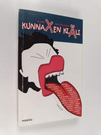 Kunnaxen kiäli, elikkä, Lukemista niille jokka tiarostaa että Mauri Kunnaxen kirjoisa on muutakin hianoo kun kuvat, elikkä, Tyrväätä Mauri Kunnaxen Nyrokeisa, Koi...
