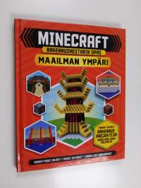 Minecraft : rakennusmestarin opas : maailman ympäri - Rakennusmestarin opas - Maailman ympäri - Minecraft : Rakennusmestari : maailman ympäri