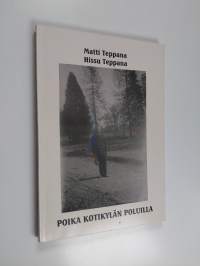 Poika kotikylän poluilla : Kesälahtea Matti Teppanan silmin 1918-1939