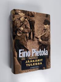 Jääkärit tulessa : Tukikohta taistelee ; Keskiyön hyökkäys ; Eldankajärven jääkärit (yhteissidos)