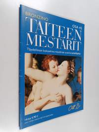 Taiteen mestarit 45 : Bronzino