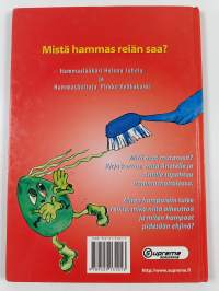 Mistä hammas reiän saa?
