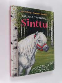 Tallilla tapahtuu, Sinttu