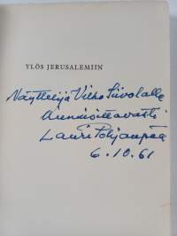 Ylös Jerusalemiin : Vanhan testamentin kuvia (signeerattu, tekijän omiste)