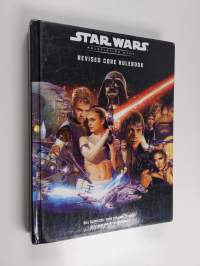 Star Wars Revised Rulebook - A Star Wars Core Rulebook