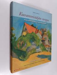 Kuvanveistäjän torppa : Visavuoren korjaus- ja restaurointihanke =The Sculptor s Cottage. The Visavuori Museum Restoration Project