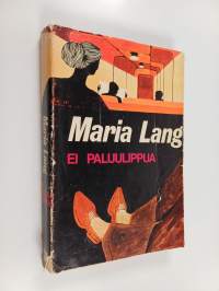Ei paluulippua : salapoliisiromaani