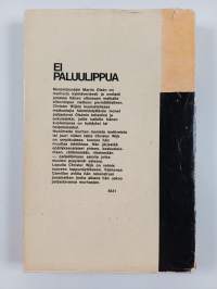 Ei paluulippua : salapoliisiromaani