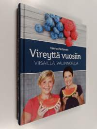 Vireyttä vuosiin viisailla valinnoilla