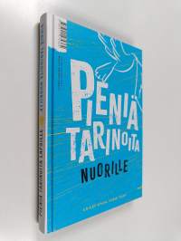 Pieniä tarinoita : Pieniä tarinoita nuorille ; Pieniä tarinoita lapsille